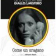 Gli sceneggiati RAI: giallo e mistero – Come un uragano (2 DVD)