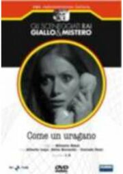 Gli sceneggiati RAI: giallo e mistero – Come un uragano (2 DVD)