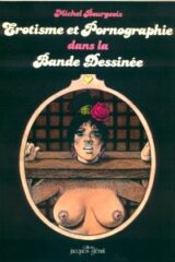 Erotisme et Pornographie dans la Bande Dessinée