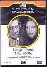 Gli sceneggiati RAI: giallo e mistero – Lungo il fiume e sull’acqua (2 DVD)