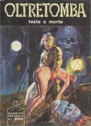 Oltretomba n.  072 – Testa o morte