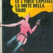 Scerbanenco - I sette peccati capitali e le sette virtù capitali + La notte della tigre