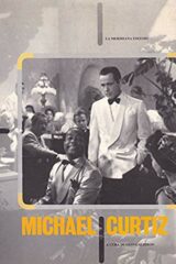 Michael Curtiz - Un ungherese a Hollywood