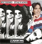 Ma’stelloni (Leopoldo Mastelloni) – Rythmo Italyano
