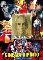 Enzo Sciotti: Il cinema dipinto (AUTOGRAFATO)