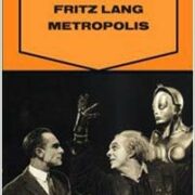 Fritz Lang - Metropolis