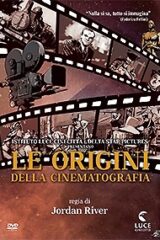 Origini Della Cinematografia, Le
