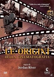 Origini Della Cinematografia, Le