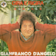 Gianfranco D'Angelo: Gira e rigira - sigla televisiva del 61 giro d'Italia (45 rpm)