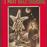 H. P. Lovecraft - I miti dell'orrore