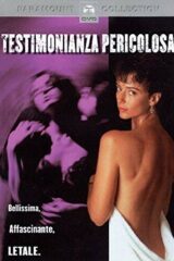 Testimonianza pericolosa