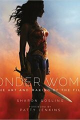 Wonder Woman: The Art and Making of the Film