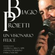 Biagio Proietti. Un visionario felice