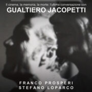 Passeggeremo ancora tra le rovine del tempio. Il cinema, la memoria, la morte: l'ultima conversazione con Gualtiero Jacopetti
