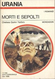 Morti e sepolti (Urania n.913)