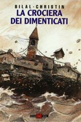 Bilal / Christin - La crociera dei dimenticati