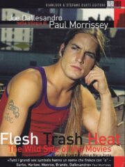 Joe Dallesandro – Flash/Trash/Heat: The Paul Morrisey Trilogy (4 DVD)
