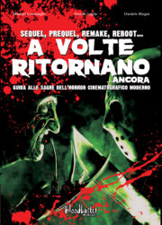 A volte ritornano… ancora – Guida alle saghe dell’horror cinematografico moderno