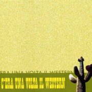 C'era una volta il Western (2 CD)