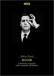 Boom – Il miracolo economico nella commedia all’italiana