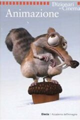 Dizionari del cinema Electa - Animazione