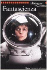 Dizionari del cinema Electa - Fantascienza