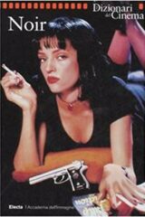 Dizionari del cinema Electa - Noir