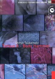 Tetsuo 2 – The body hammer (prima edizione)