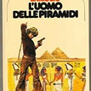 Un uomo un'avventura n.10 - L'uomo delle piramidi