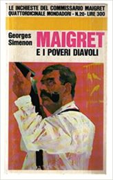 George Simenon – Maigret e i poveri diavoli
