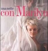Una notte con Marilyn
