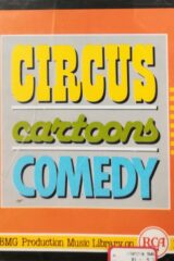 BMG Production Music Library on RCA label: Circus Cartoon Comedy