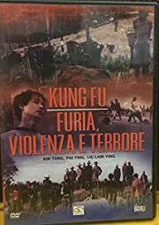 Kung Fu furia violenza e terrore