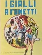 Gialli a fumetti - a cura di Arcieri/De Vito