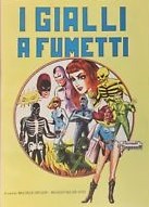 Gialli a fumetti – a cura di Arcieri/De Vito