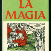 Magia: riti e storia, La