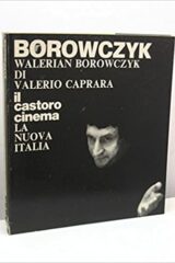 Valerio Caprara - Walerian Borowwczyk