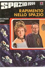 Spazio 1999 - Rapimento nello spazio