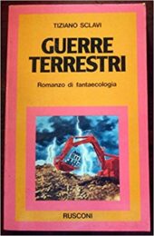 Tiziano Scalvi – Guerre Terrestri (prima edizione 1978)