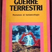 Tiziano Scalvi - Guerre Terrestri (prima edizione 1978)