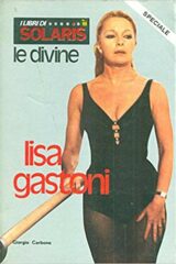 Libri di Solaris - Le divine: Lisa Gastoni