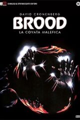 Brood, The - La covata malefica