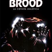 Brood, The - La covata malefica