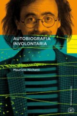 Maurizio Nichetti - Autobiografia Involontaria