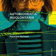 Maurizio Nichetti - Autobiografia Involontaria