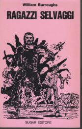 William Burroughs – Ragazzi selvaggi
