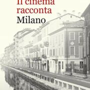 Cinema racconta Milano, Il