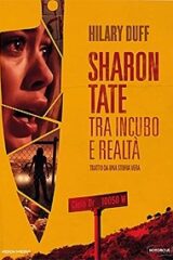 Sharon Tate - Tra Incubo E Realtà