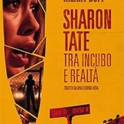 Sharon Tate - Tra Incubo E Realtà