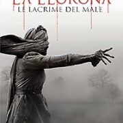 Llorona, La - Le Lacrime Del Male